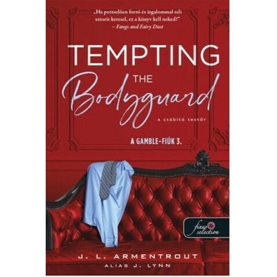 A Gamble-fiúk 3: Tempting the Bodyguard - A csábító testőr