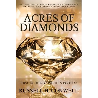 Acres of Diamonds by Russell H. Conwell Conwell Russell HermanPaperback
