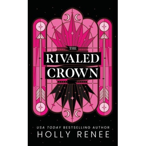 The Rivaled Crown (ISBN: 9781957514567)