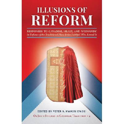 Illusions of Reform | Janet E Smith, Gregory Dipippo