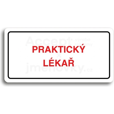 ACCEPT Piktogram PRAKTICKÝ LÉKAŘ - bílá tabulka - barevný tisk