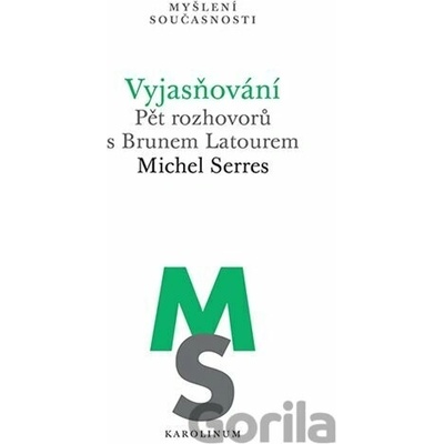 Vyjasňování - Michel Serres