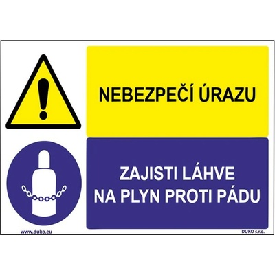 DUKO NEBEZPEČÍ ÚRAZU - ZAJISTI LÁHVE NA PLYN PROTI PÁDU Formát: 200 x 150 mm, Materiál: plast 1 mm, samolepící vinylová fólie