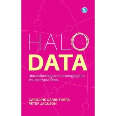 Halo Data, Understanding and Leveraging the Value of your Data Facet Publishing