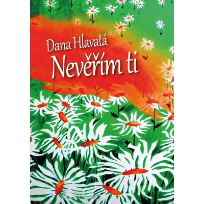 Nevěřím Ti