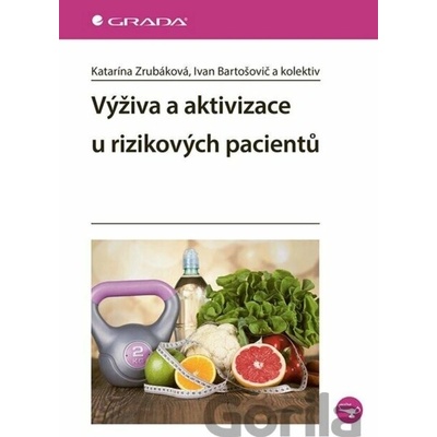 Výživa a aktivizace u rizikových pacientů - Katarína Zrubáková