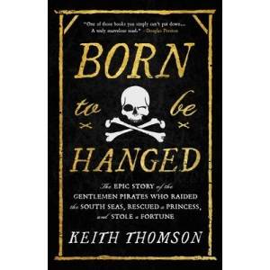 Born to Be Hanged | THOMSON KEITH (ISBN: 9780316703635)