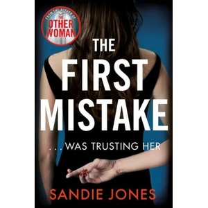 First Mistake | Sandie Jones (ISBN: 9781509885220)