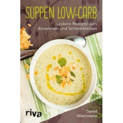 Suppen Low-Carb | Daniel Wiechmann