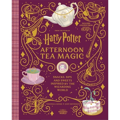 Harry Potter Afternoon Tea Magic: Official Snacks, Sips and Sweets Inspired by the Wizardi