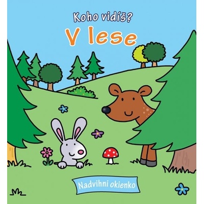 Koho vidíš ? V lese