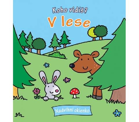 Koho vidíš ? V lese