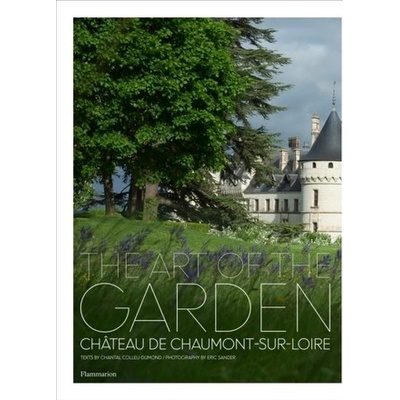 Inspired by Nature - Chateau, Gardens, and Art of Chaumont-sur-Loire Colleu-Domund ChantalPevná vazba