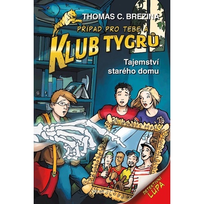Klub Tygrů - Tajemství starého domu