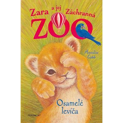 Zara a jej Záchranná zoo - Osamelé levíča