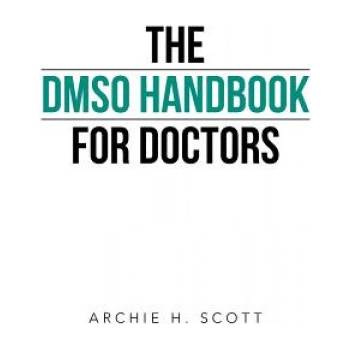 Dmso Handbook for Doctors | Archie H Scott