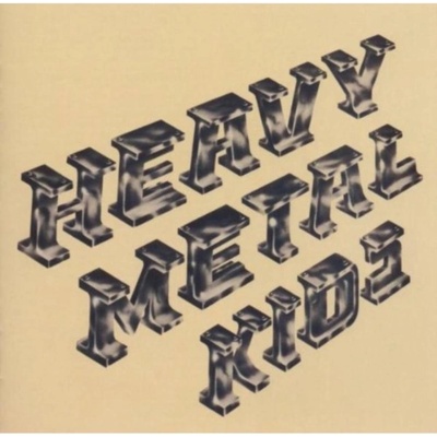 Heavy Metal Kids - Heavy Metal Kids CD