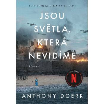 Jsou světla, která nevidíme - Anthony Doerr