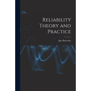 Reliability Theory and Practice | Igor Bazovsky (2021)