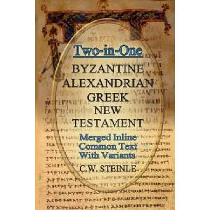 Two-in-One Byzantine Alexandrian Greek New Testament (ISBN: 9780999204856)