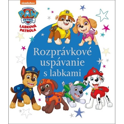 Labková patrola - Rozprávkové uspávanie