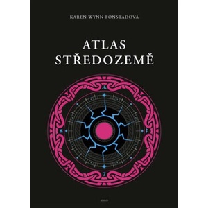 Atlas Středozemě | Karen Wynn Fonstadová (2025)