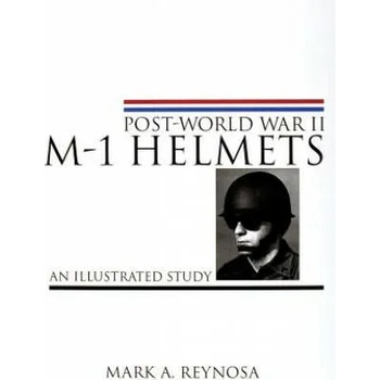 Pt-World War II M-1 Helmets: An Illustrated Study