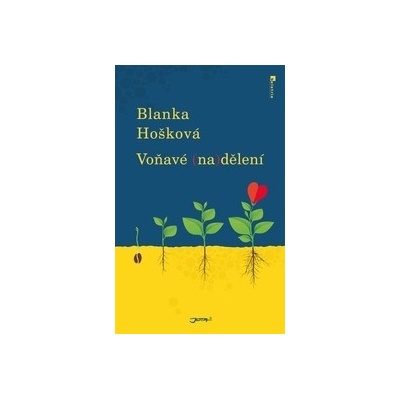 Voňavé - nadělení - Blanka Hošková