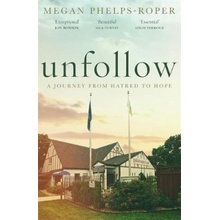 Unfollow - Megan Phelps-Roper