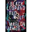 Black Leopard, Red Wolf - Marlon James