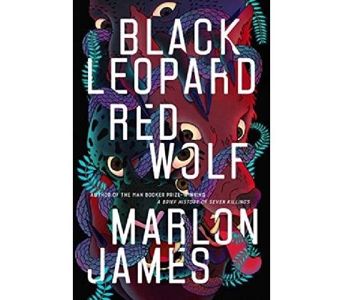Black Leopard, Red Wolf - Marlon James