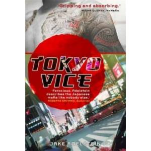 Tokyo Vice | Jake Adelstein (2010)