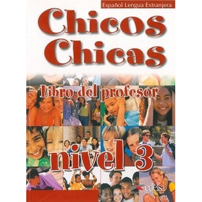 Chicos Chicas 3 Libro del profesor - Palomino Ángeles