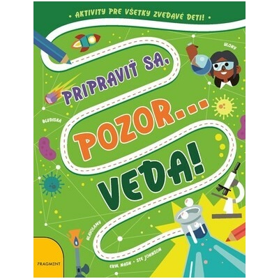Pripraviť sa, pozor... VEDA! - Eryl Nash, Steven Johnson (ilustrátor)
