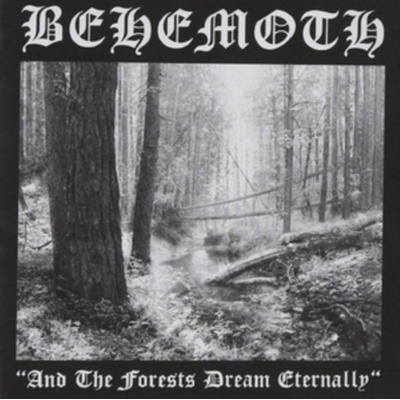 BEHEMOTH - AND THE FORESTS DREAM ETERNAL LP