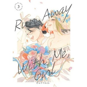 Run Away With Me, Girl 3 (ISBN: 9781646517183)