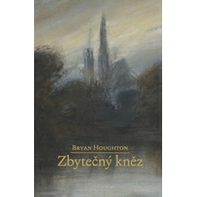 Zbytečný kněz - Bryan Houghton