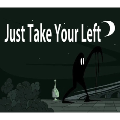 Just Take Your Left