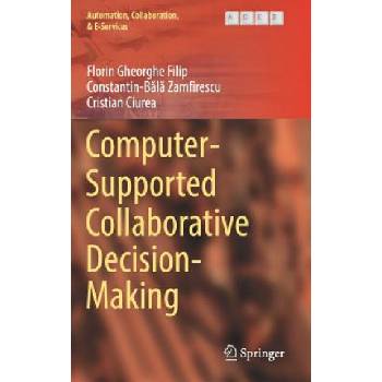 Computer-Supported Collaborative Decision-Making | Florin Gheorghe Filip