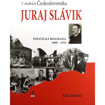 Juraj Slávik: V službách Československa