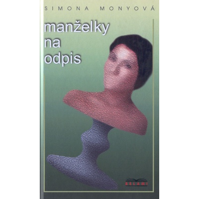 Monyová Simona - Manželky na odpis