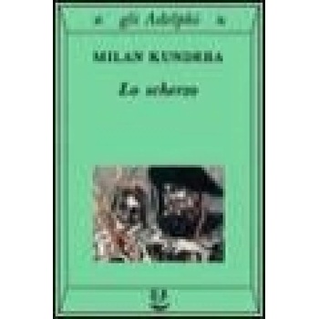 LO SCHERZO - Milan Kundera