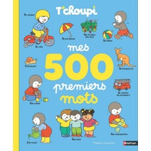 T'choupi Mes 500 premiers mots