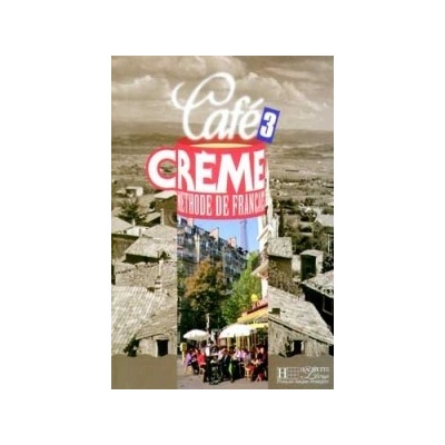 CAFE CREME 3 LIVRE D´ELEVE - KANEMAN;POUGATCH, M.
