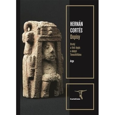Dopisy - Hernán Cortés