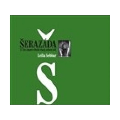 Šerazáda - Leila Sebbar