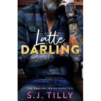 Image 1 of Independently published Latte Darling | S. J. Tilly