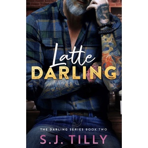 Independently published Latte Darling | S. J. Tilly
