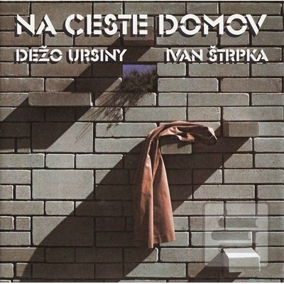 URSINY DEZO / STRPKA IVAN - NA CESTE DOMOV LP
