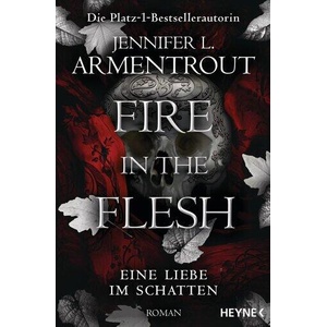 Fire in the Flesh - Eine Liebe im Schatten (ISBN: 9783453323407)
